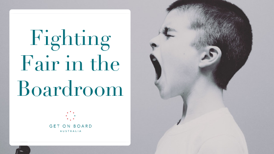 How to fight fair in the boardroom