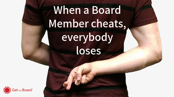 When a board member cheats, everyone loses